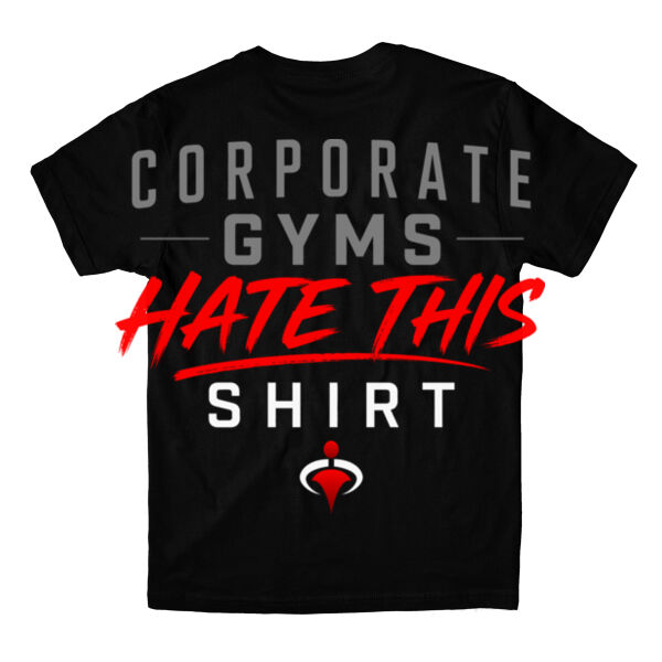 CORPORATE GYMS HATE THIS SHIRT - T-SHIRT - $GZSRA1$ Thumbnail